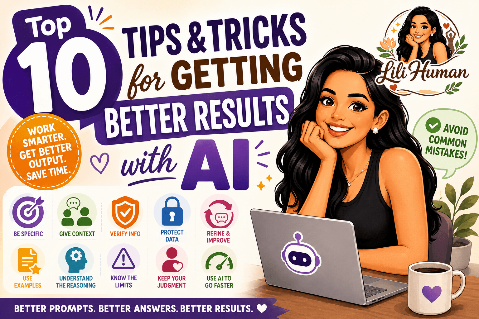 Top 10 Tips & Tricks for Getting Better Results with AI