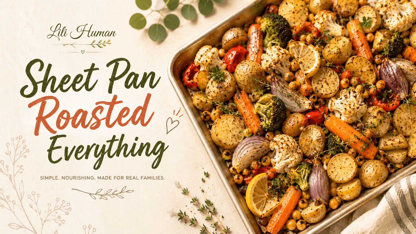 Sheet Pan Roasted Everything